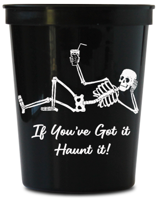 https://crazyaboutcups.com/wp-content/uploads/2020/07/If-Youve-Got-It-Haunt-It-Stadium-Cup-16-oz-Black-IMG_2455-1.png